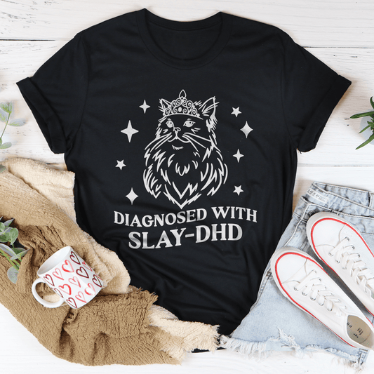 Diagnosed With Slay Dhd Tee by MerchMallow