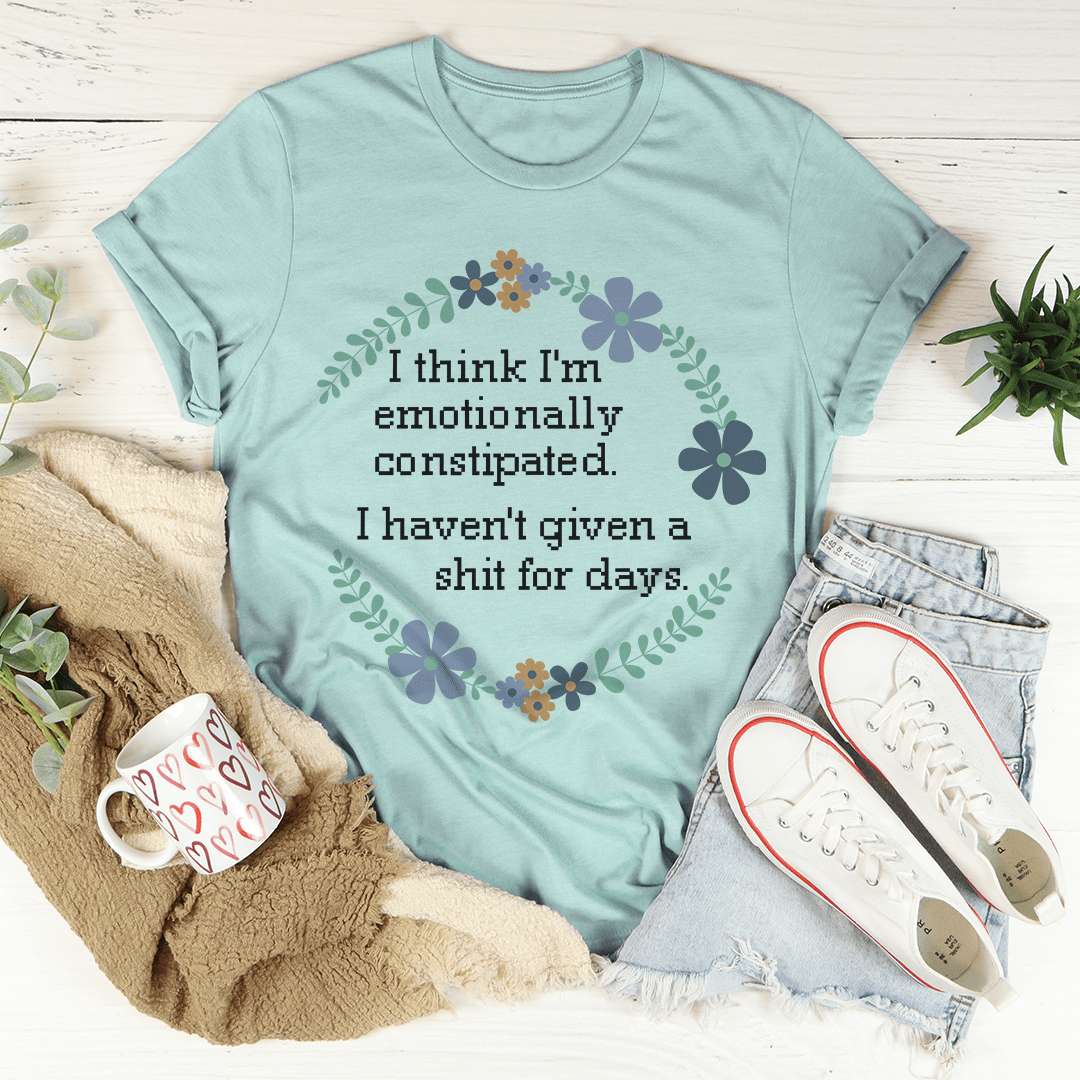 Emotionally Constipated Tee by MerchMallow