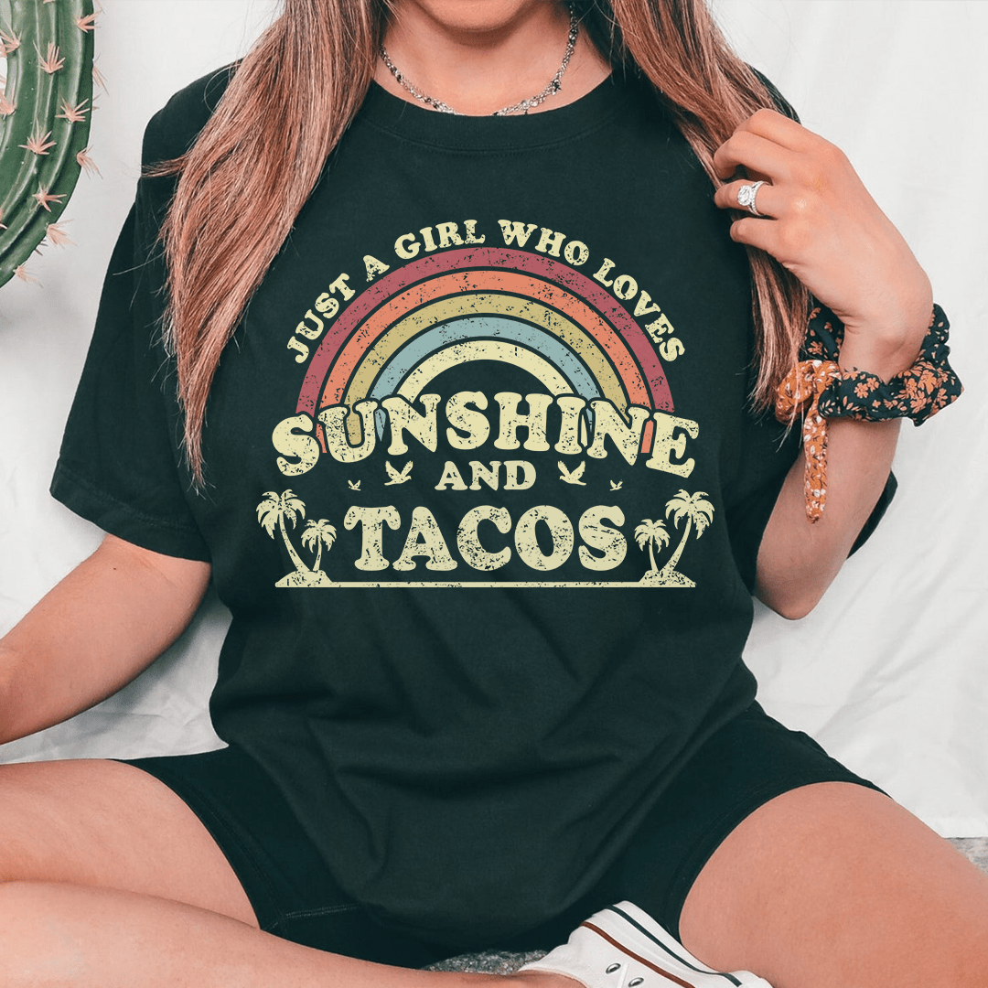 Just A Girl Who Loves Sunshine And Tacos Tee by MerchMallow