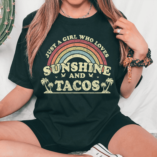 Just A Girl Who Loves Sunshine And Tacos Tee by MerchMallow