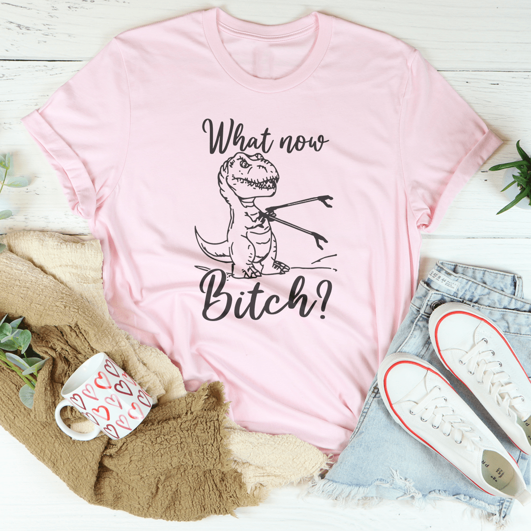 What Now Tee by MerchMallow