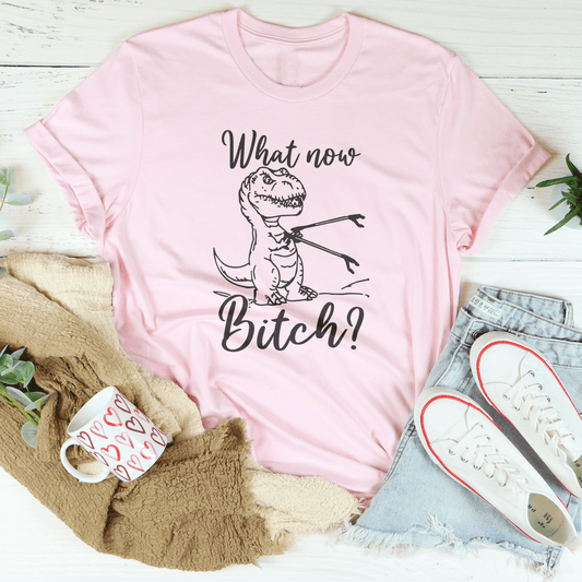 What Now Tee by MerchMallow